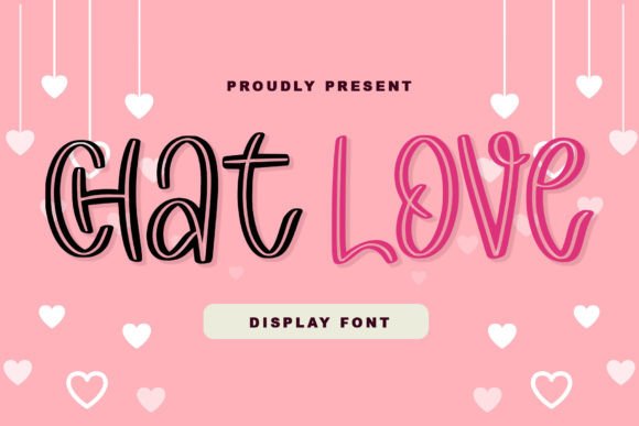 Chat Love: A Display Font That Speaks to the Heart