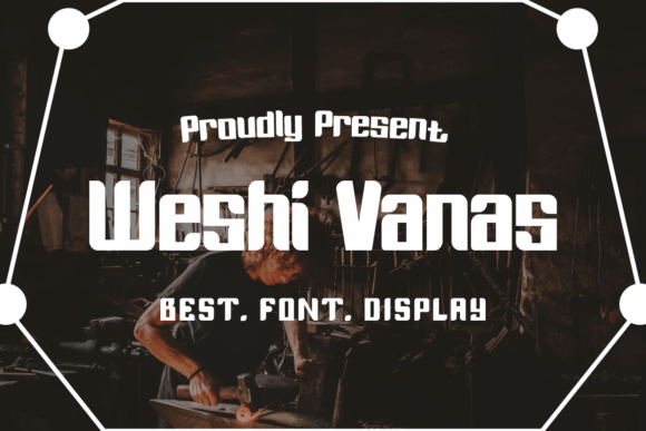 Weshi Vanas: Bold and Authentic Display Font
